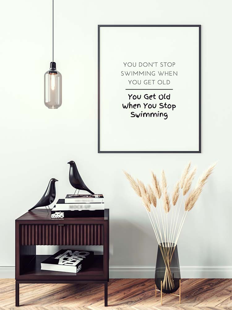 Printable Art - You Don't Stop Swimming When You Get Old (PDF File ...