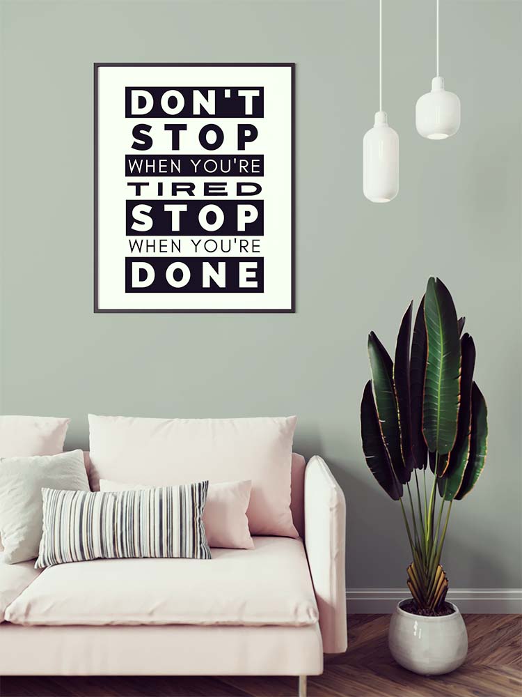 Printable Art - Don't Stop When You're Tired Poster (PDF File)