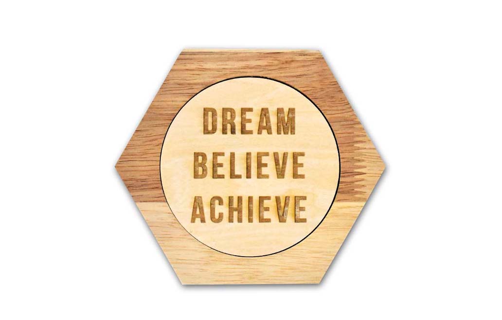 Wooden Hex Medal Display Word Tile™ - Dream Believe Achieve